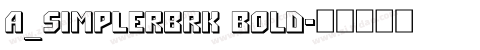 a_SimplerBrk Bold字体转换